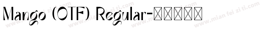 Mango (OTF) Regular字体转换